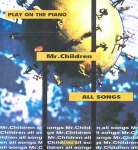 PLAY ON THE PIANO Mr. Children (プレイ・オン・ザ・ピアノ)